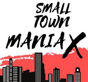 Small Town Maniax